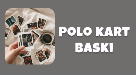 Polo Kart Baskı